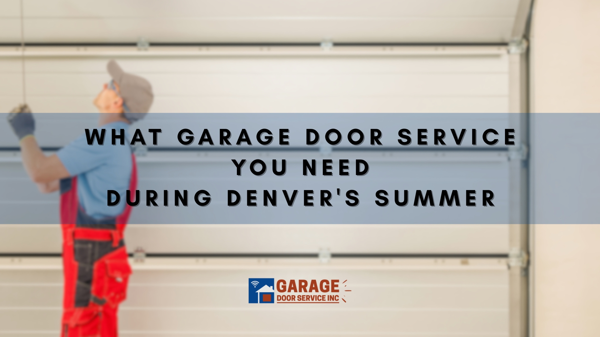 Garage door technician performing seasonal maintenance service in Denver during summer.