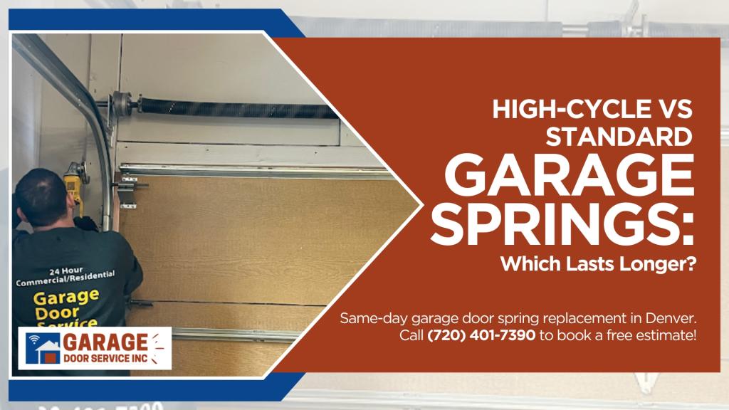 High-Cycle vs Standard Garage Door Springs: Which Lasts Longer?